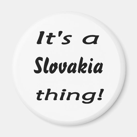 Das ist eine slowakische Sache! Magnet (Vorne)