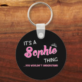 Das ist eine Sophie, die man nicht verstehen würde Schlüsselanhänger (Vorderseite)