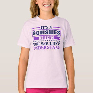 Das ist eine Squishies-Sache T-Shirt