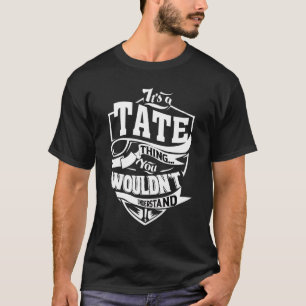 Das ist eine Tate-Sache T-Shirt
