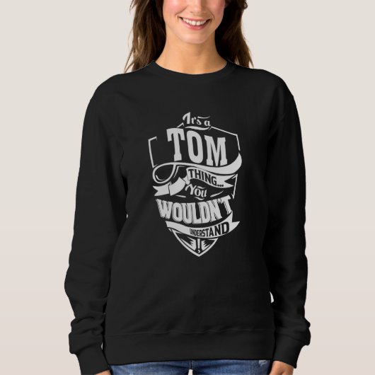 Das ist eine TOM-Sache Sweatshirt (Vorderseite)