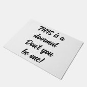 Das ist eine Tür Don't be one! Fußmatte (Schrägansicht)