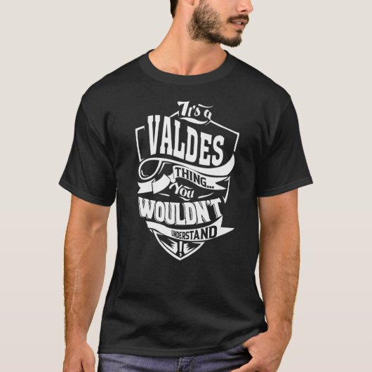 Das ist eine Valdes-Sache T-Shirt (Vorderseite)