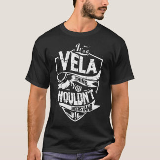 Das ist eine VELA-Sache T-Shirt