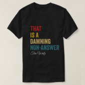 Das ist eine verdammte Non-Answer Kamala Harris Wa T-Shirt (Design vorne)
