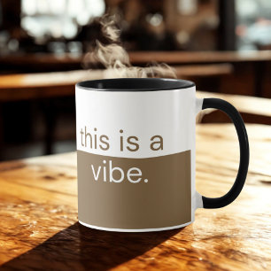 Das ist eine Vibe. Tasse des Kaffees - Ästhetische
