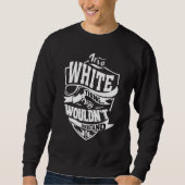 Das ist eine weiße Sache Sweatshirt (Vorderseite)
