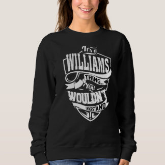 Das ist eine Williams-Sache Sweatshirt