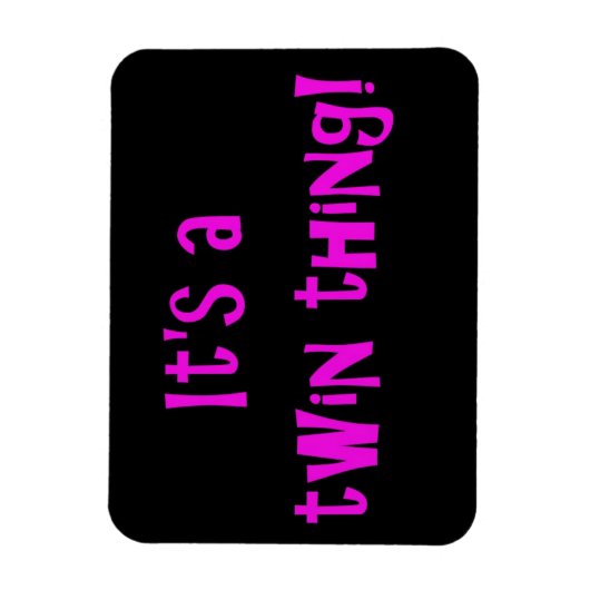 Das ist eine Zwillingsweisheit! MAGNET (Vertikal)