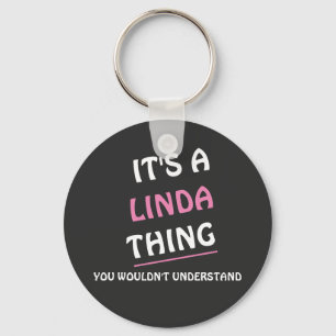 Das ist es.a) Linda Ding, was du nicht verstehen w Schlüsselanhänger