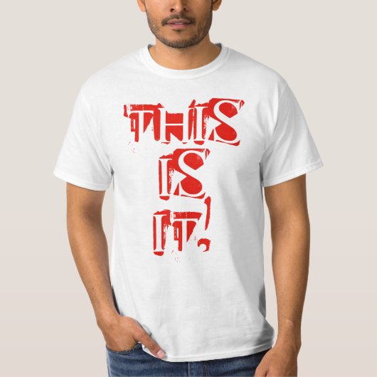 Das ist es T-Shirt (Vorderseite)