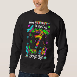 Das ist es, was ein Phantastischer 7. Geburtstag 7 Sweatshirt