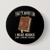 Das ist es, was ich Bücher lese und Dinge kenne Button (Vorderseite)