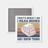 Das ist es, was ich Bücher lese und Dinge kenne Magnet (Vorderseite/Rückseite)