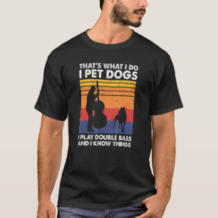 Das ist es, was ich füttere Hunde, die ich doppelt T-Shirt