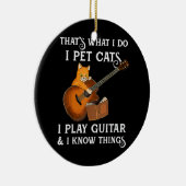 Das ist es, was ich füttere Katzen ich spiele Gita Keramik Ornament (Rechts)