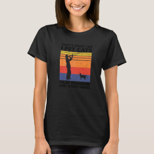 Das ist es, was ich füttere Katzen ich spiele Posa T-Shirt