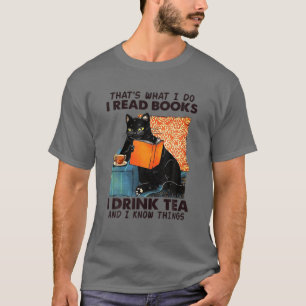 Das ist es, was ich lese Bücher, die ich trinke Te T-Shirt