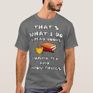 DAS IST ES, WAS ICH LESE BÜCHER ICH TRINKE TEE UND