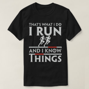 Das ist es, was ich mache und was ich weiß T-Shirt