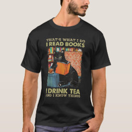 Das ist es, was ich mache, wenn ich Bücher lese, w T-Shirt