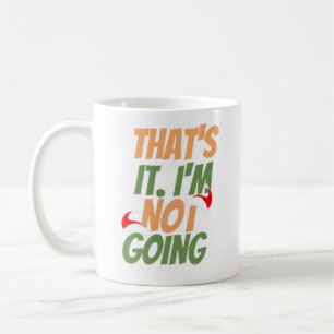 Das ist es, was ich nicht werde kaffeetasse