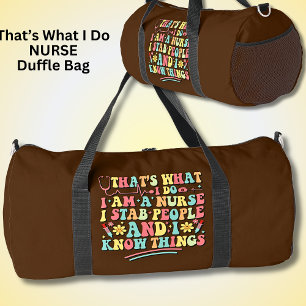 Das ist es, was ich Nurse Stab People & I Know Din Duffle Bag