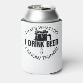 Das ist es, was ich trinke Bier und ich kenne Ding Dosenkühler (Kanne Rückseite)