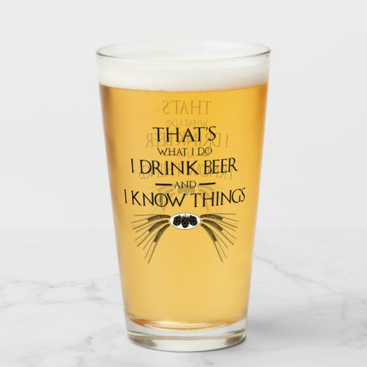 Das ist es, was ich trinke Bier und ich kenne Ding Glas (Vorne (Gefüllt))