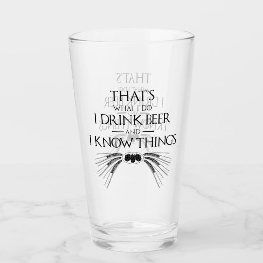 Das ist es, was ich trinke Bier und ich kenne Ding Glas (Vorderseite)