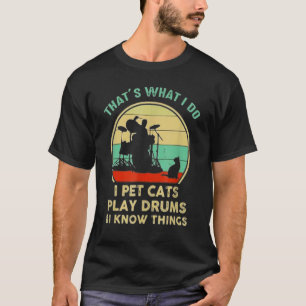 Das ist es, was ich tue, ich füttere Katzen, ich s T-Shirt