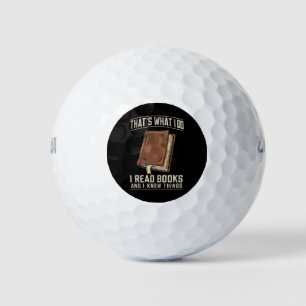 Das ist es, was ich tue. Ich lese Bücher und ich w Golfball