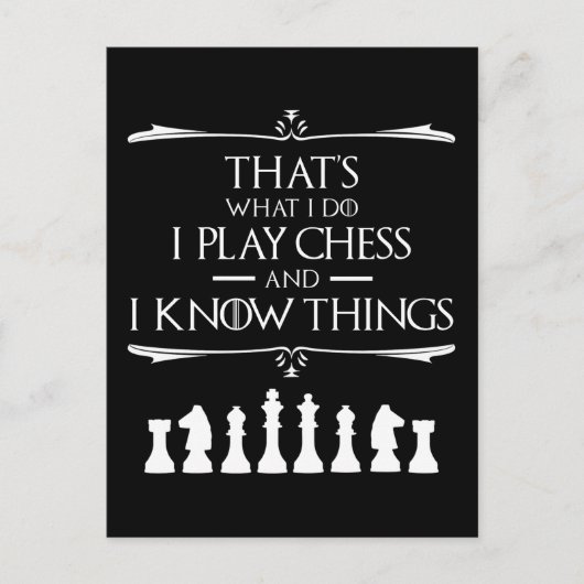 Das ist es, was ich tue, ich spiele Schach und ich Postkarte (Vorderseite)