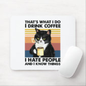 Das ist es, was ich tue, ich trinke Kaffee, den ic Mousepad (Mit Mouse)