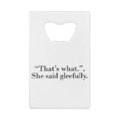 Das ist es, was sie glücklicherweise gesagt hat geldbeutel flaschenöffner (Rückseite)