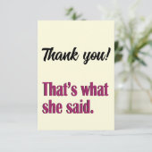 Das ist es, was sie lustig sagte Dankeschön-Notize Dankeskarte (Stehend Vorderseite)