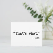 Das ist es, was sie zitiert hat postkarte (Stehend Vorderseite)