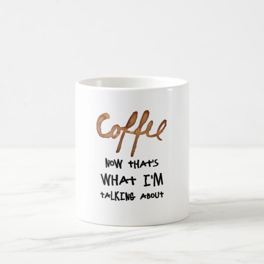 Das ist es, worüber ich rede kaffeetasse (Mittel)
