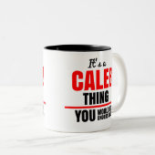 Das ist etwas Caleb, das man nicht verstehen würde Zweifarbige Tasse (VorderseiteRechts)