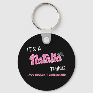 Das ist etwas, was man mit Natalia nicht verstehen Schlüsselanhänger