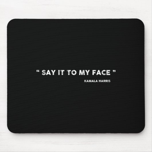 Das ist für mich Kamala Harris Mousepad (Vorne)
