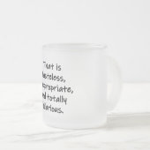 Das ist geschmacklos mattglastasse (VorderseiteRechts)