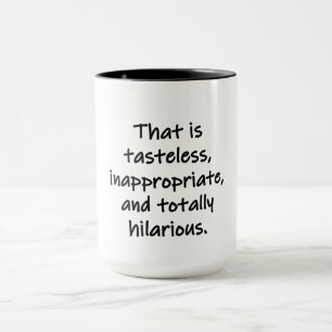 Das ist geschmacklos tasse