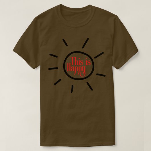 Das ist glücklich T-Shirt (Design vorne)