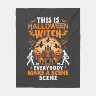 Das ist Halloween Hexe Jeder Macht Eine Szene Pos Fleecedecke