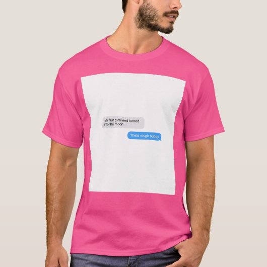 Das ist hart, Kumpel Zitat T-Shirt (Vorderseite)
