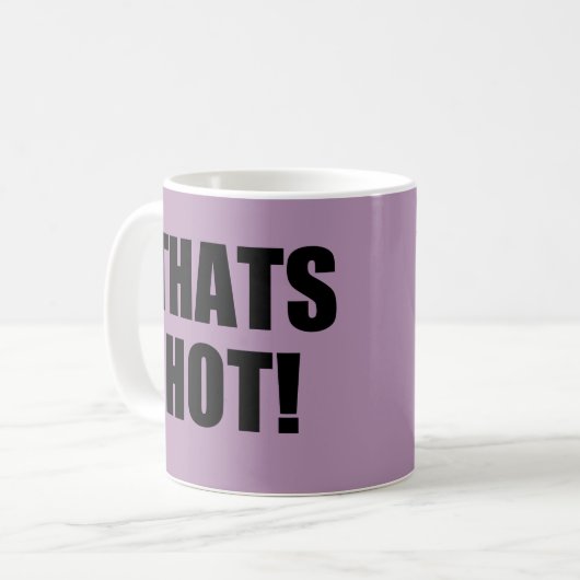 Das ist heiß! Ihr Nein! Exzellenz in guter Grammat Kaffeetasse (Vorderseite Links)