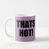 Das ist heiß! Ihr Nein! Exzellenz in guter Grammat Kaffeetasse (Links)