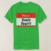 Das ist Howie Dewitt T-Shirt (Design vorne)