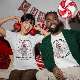 Das ist Joli, während ich Skeleton Weihnachten Wei T-Shirt